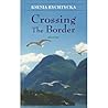 Crossing The Border by Ksenia Rychtycka