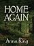 Home Again by Anna King