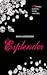 Esplendor (Luxe, #4)