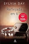 Reflejada en ti by Sylvia Day