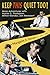 Keep This Quiet Too!: More Adventures with Hunter S. Thompson, Milton Klonsky, Jan Mensaert (Volume 2)