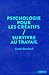 Psychologie pour les créatifs - Survivre au travail by Frank Berzbach