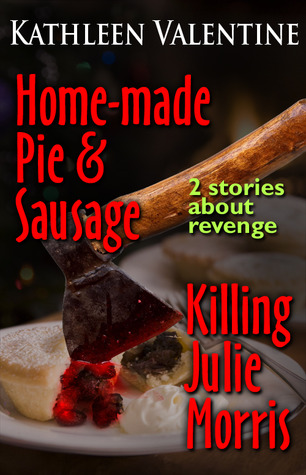 Home-made Pie & Sausage / Killing Julie Morris