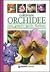 Coltivare orchidee: Cura, generi e specie, fioritura