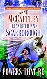 Powers That Be by Anne McCaffrey