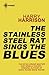 The Stainless Steel Rat Sings the Blues by Harry Harrison