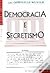 Democracia e Secretismo