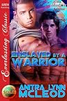 Enslaved by a Warrior by Anitra Lynn McLeod