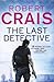 The Last Detective by Robert Crais