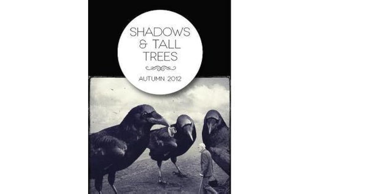 Shadows & Tall Trees, Issue 4 by Michael Kelly