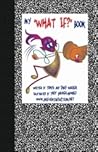My " What If?" Book by Tonya Walker