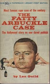 The Fatty Arbuckle Case