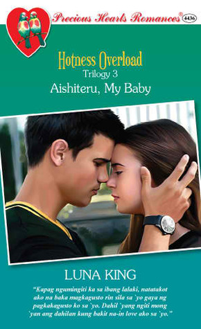 Aishiteru, My Baby (Hotness Overload Trilogy, # 3)