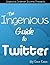 An Ingenious Guide To Twitter