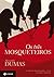 Os Três Mosqueteiros by Alexandre Dumas