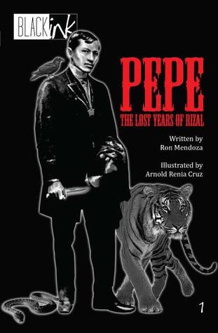 Pepe: The Lost Years of Rizal (Pepe: The Lost Years of Rizal, #1)