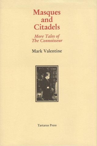 Masques and Citadels: More Tales of the Connoisseur (The Connoisseur #2)