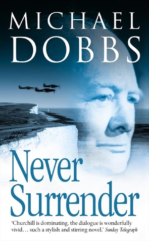 Never Surrender (Winston Churchill, #2)