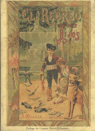 El Recreo de mis Hijos (Paperback)