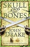 Skull and Bones by John    Drake
