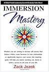 Immersion Mastery by Zack Jezek