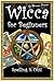Wicca for Beginners: Spelling It Out!