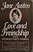 Love and Friendship and Other Early Works