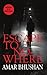 Escape to Nowhere