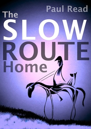The Slow Route Home
