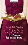 Der Zauber der ersten Seite by Laurence Cossé