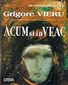 Acum si in Veac by Grigore Vieru