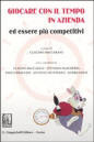 Giocare con il tempo in azienda ed essere più competitivi
