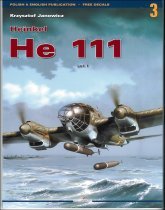 Heinkel He 111, Vol.I (Kagero Aircraft Monographs, #3)