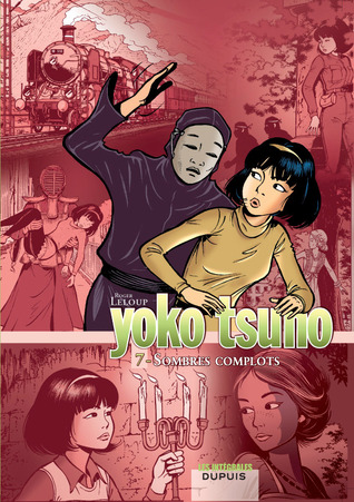 Sombres Complots (Yoko Tsuno Intégrale #7)