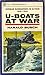 U-Boats at War: German Submarines in Action 1939-1945