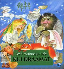 Eesti muinasjuttude kuldraamat (Hardcover)
