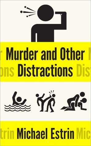 Murder and Other Distractions