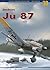 Junkers Ju 87, Vol.III (Kagero Aircraft Monographs, #30)