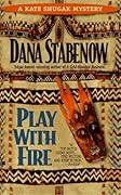 Play With Fire (Kate Shugak, #5)