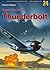 Republic P-47 Thunderbolt, Vol. III (Kagero Aircraft Monographs, #24)