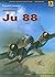 Junkers Ju 88, Vol. I (Kagero Aircraft Monographs, #13)