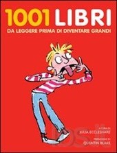1001 Libri Da Leggere Prima Di Diventare Grandi