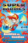 Baddies vs Goodies