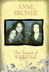 The Tenant of Wildfell Hall by Anne Brontë
