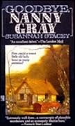 Goodbye, Nanny Gray