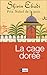 La Cage dorée