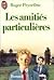 Les amitiés particulières