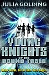 Young Knights Of The Round Table (Young Knights Trilogy, #1)