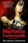 The Madness Underneath by Maureen Johnson