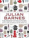 The Pedant in the Kitchen by Julian Barnes